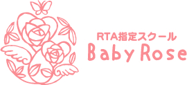RTA指定スクール『Baby Rose』